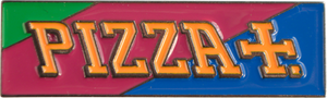 PIZZA PIZZLA PIN