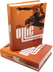 A HISTORY OF THE OLLIE BOOK VOL1:THE 1970'S